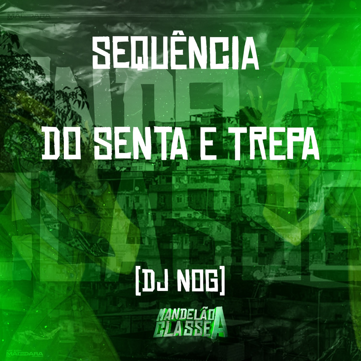 Sequência do Senta e Trepa - Single by DJ Nog album cover