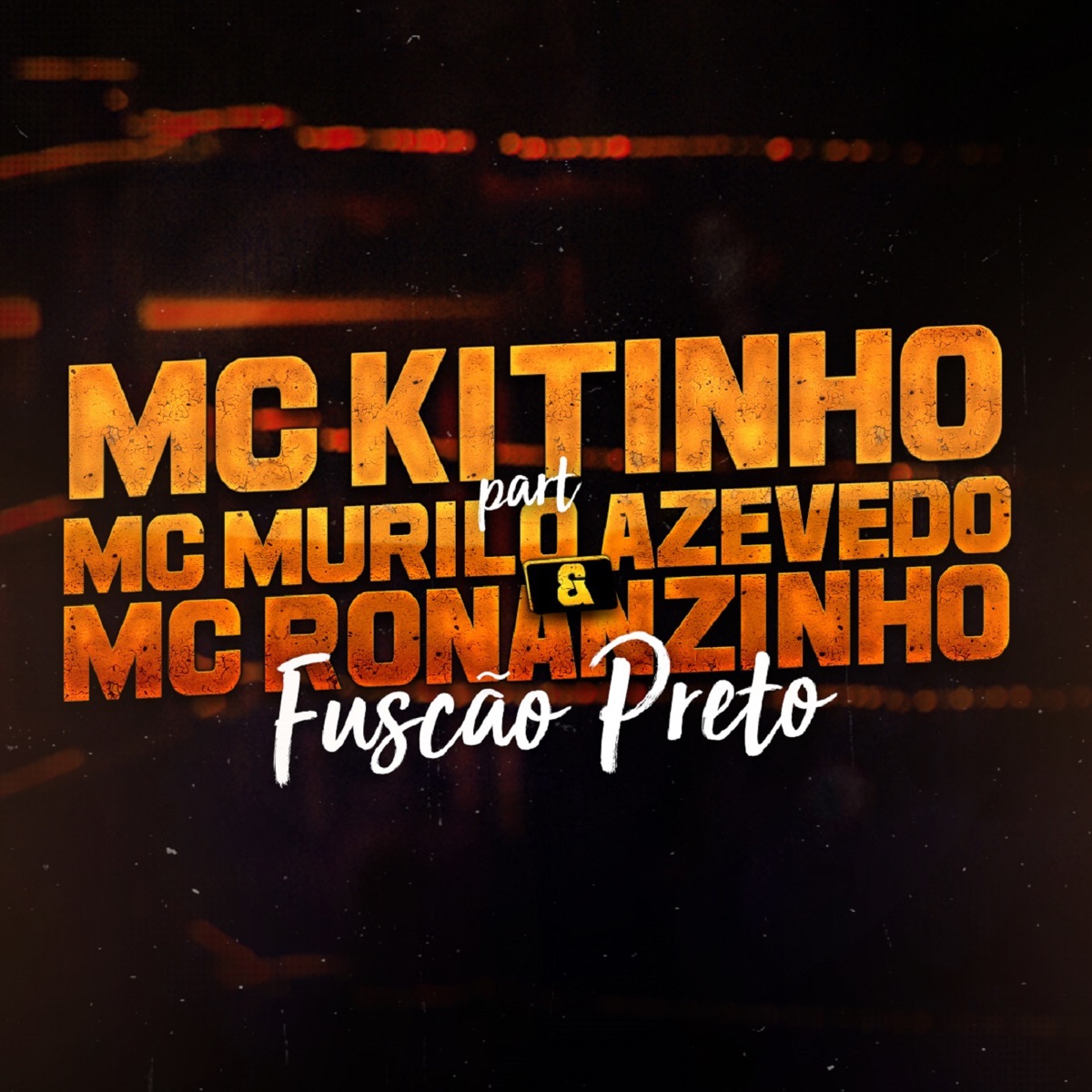 Fuscão Preto (feat. MC Murilo Azevedo & Mc Ronanzinho) - Single by Mc Kitinho album cover
