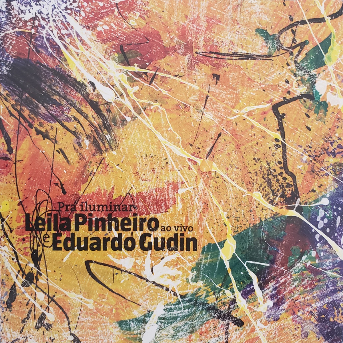 Pra Iluminar (Ao Vivo) by Leila Pinheiro & Eduardo Gudin album cover