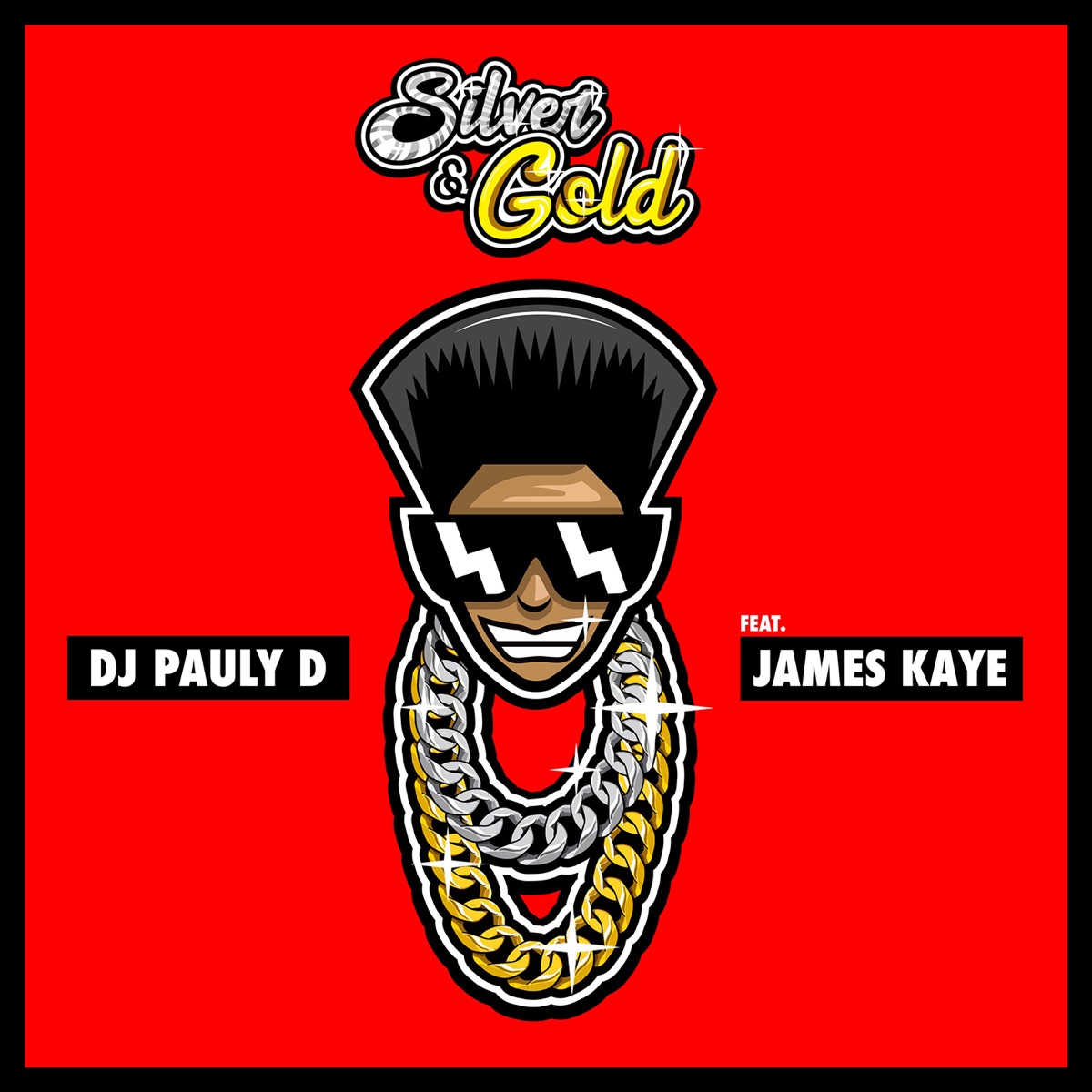 Silver and Gold (feat. James Kaye) - Single by DJ Pauly D album cover