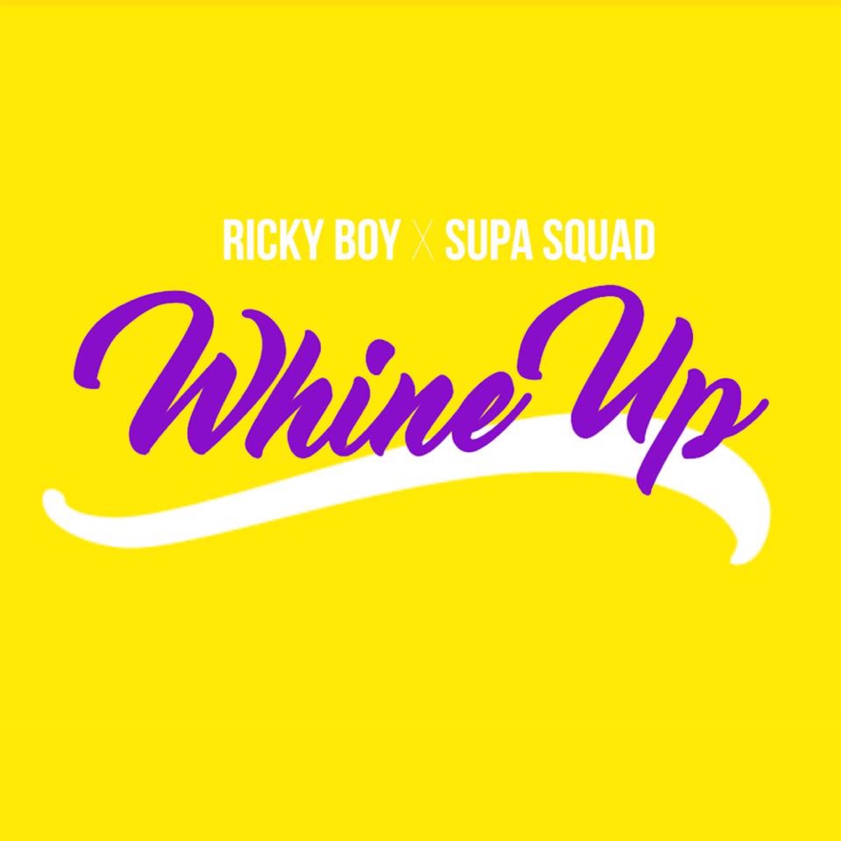 Whine Up (feat. Supa Squad) - Single by Ricky Boy album cover