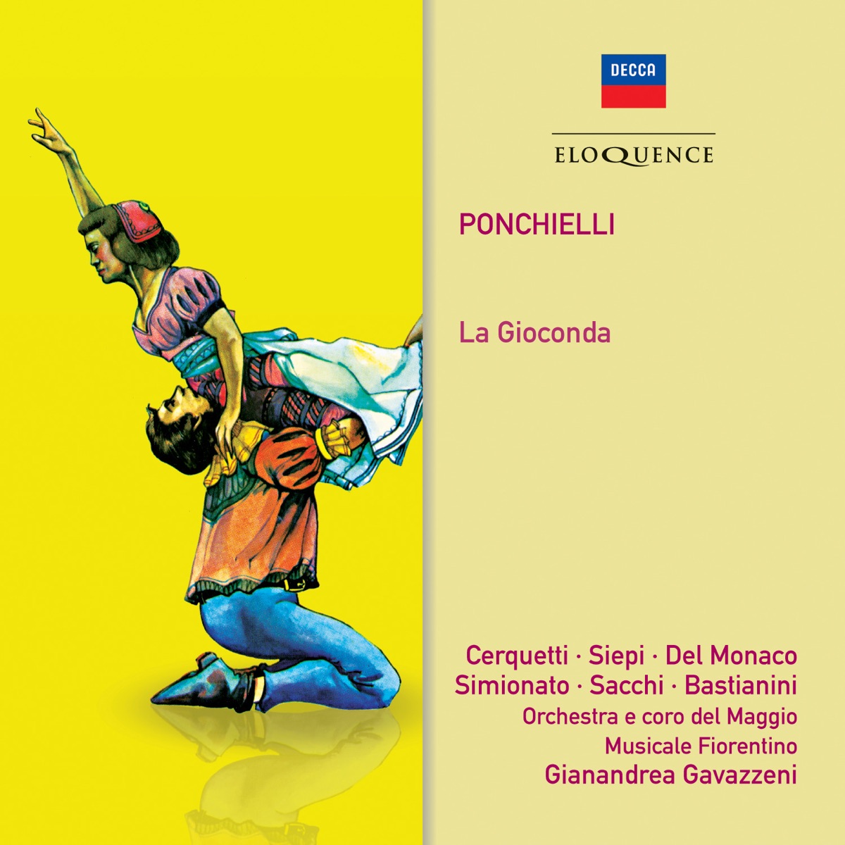 Ponchielli: La Gioconda by Gianandrea Gavazzeni, Orchestra del Maggio Musicale Fiorentino, Coro del Maggio Musicale Fiorentino, Anita Cerquetti, Franca Sacchi, Cesare Siepi, Giulietta Simionato, Mario del Monaco, Ettore Bastianini, Giorgio Giorgetti, Athos Cesarini, Guido Passella & Edio Peruzzi album cover