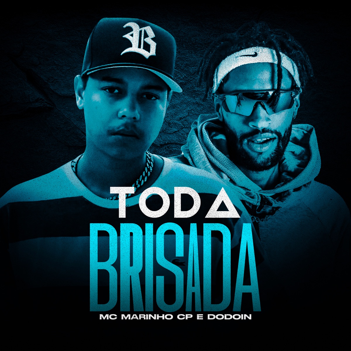 Toda Brisada - Single by MC Marinho CP & Dodoin album cover