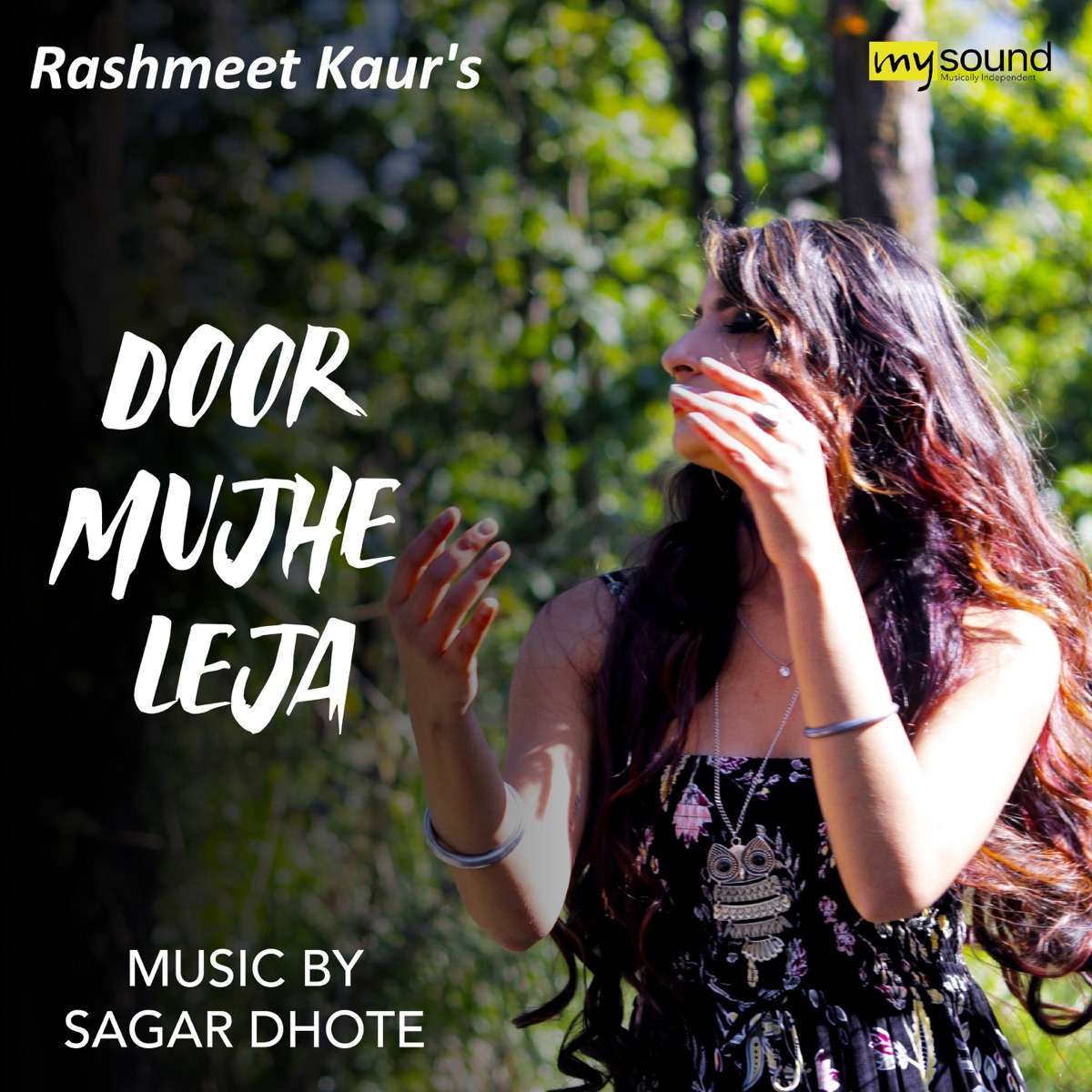 Door Mujhe Leja (feat. Rashmeet Kaur) - Single by Sagar Dhote album cover