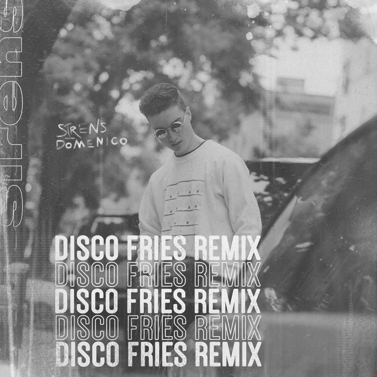 Sirens (Disco Fries Remix) - Single by DOMENICO & Disco Fries album cover