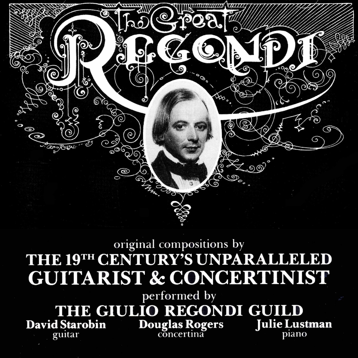 The Great Regondi, Vol. 1 by David Starobin, Julie Lustman & Douglas Rogers album cover