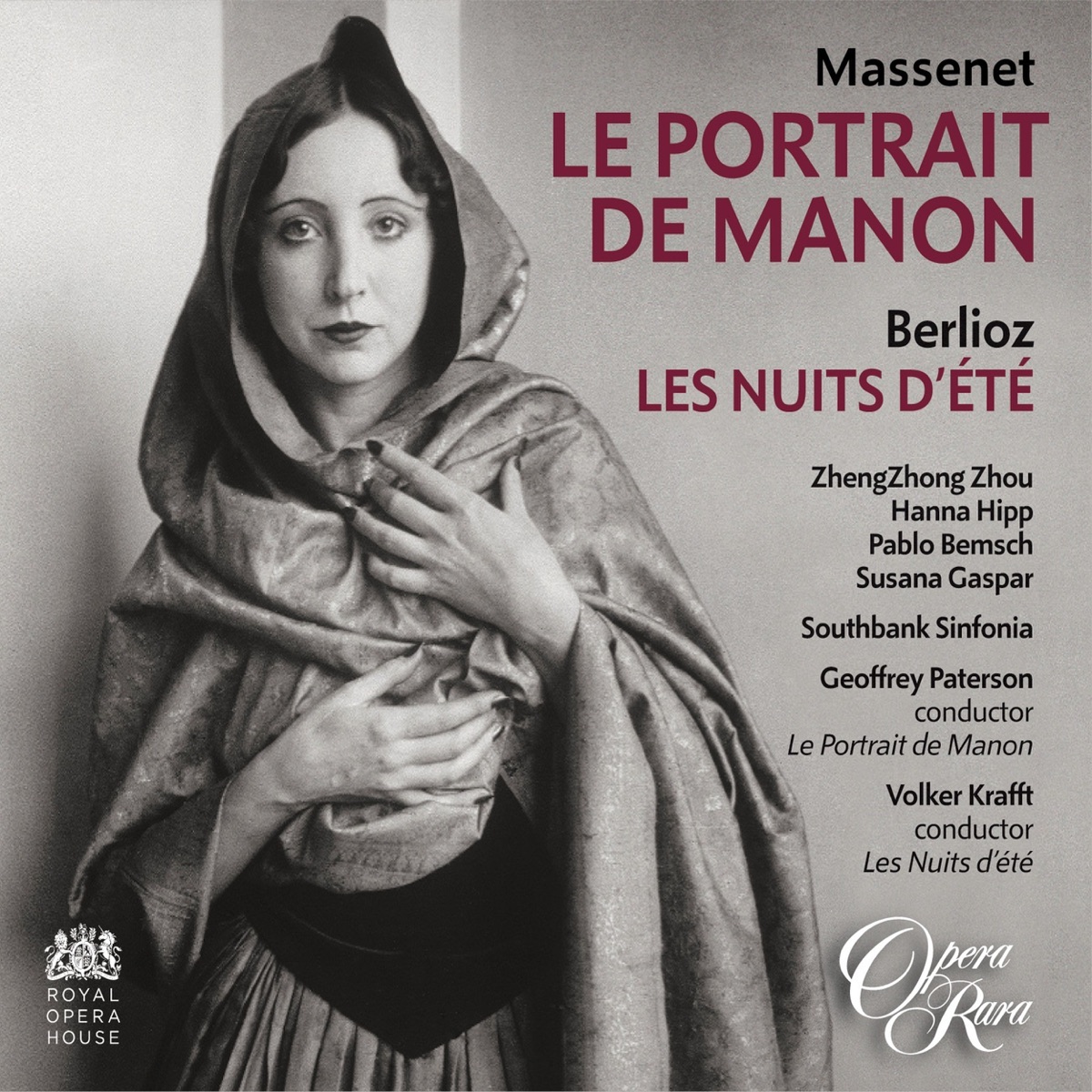 Massenet: Le Portrait de Manon - Berlioz: Les Nuits d'été by Zhengzhong Zhou, Geoffrey Paterson, Volker Krafft, Hanna Hipp, Southbank Sinfonia, Susana Gaspar & Pablo Bemsch album cover