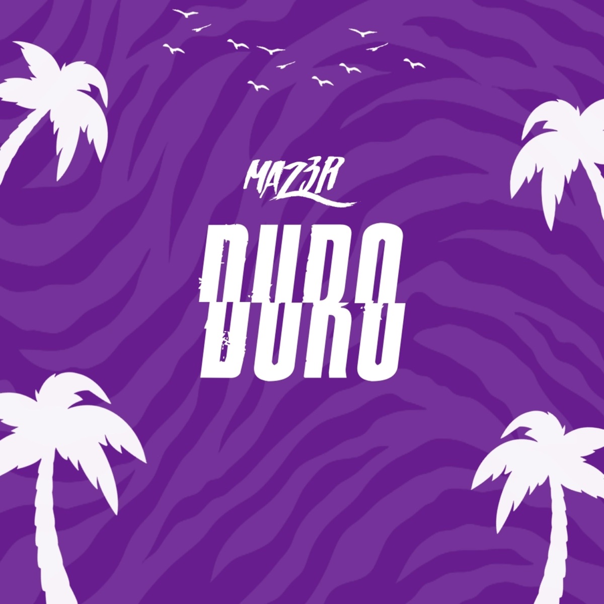 Duro - Single by MAZ3R album cover