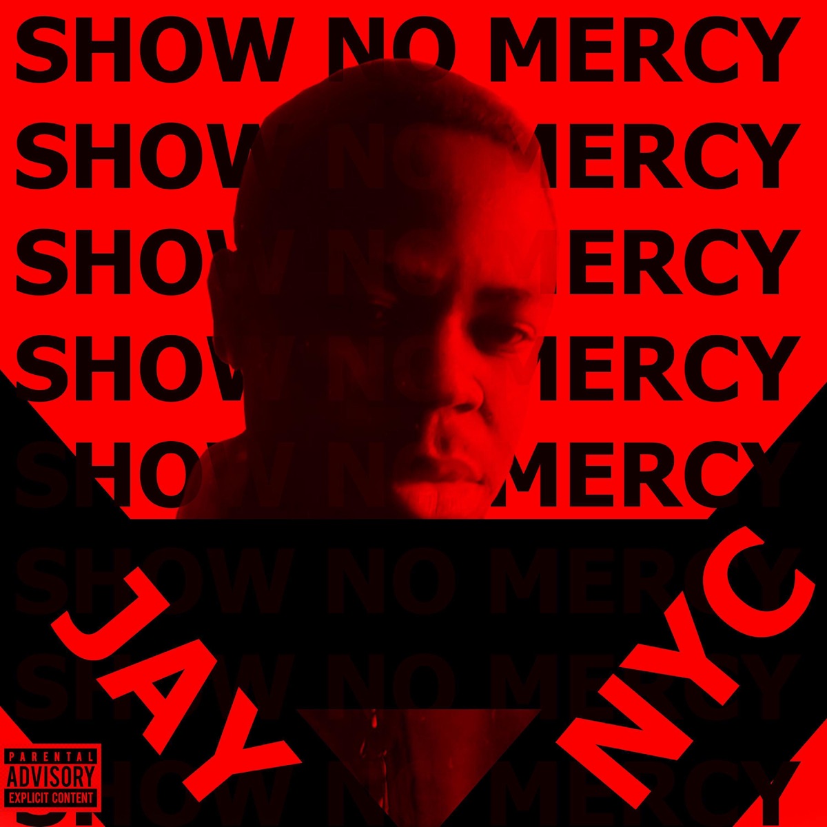 Show No Mercy by Jay Nyc album cover