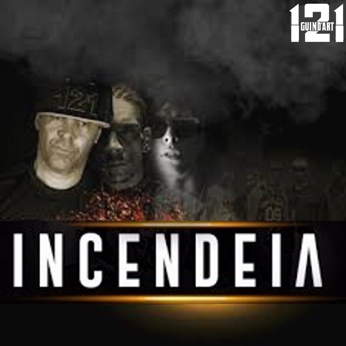 Incendeia - Single by Guind'Art 121 album cover