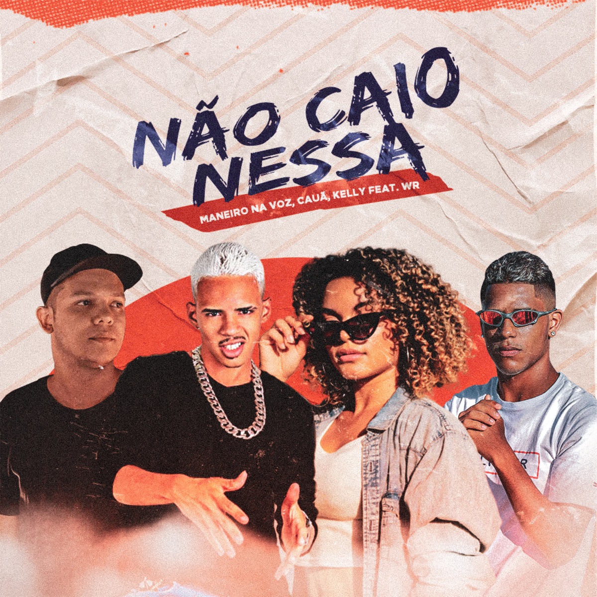 Não Caio Nessa (feat. WRProducer) - Single by Maneiro Na Voz, MC Cauã & Kelly album cover