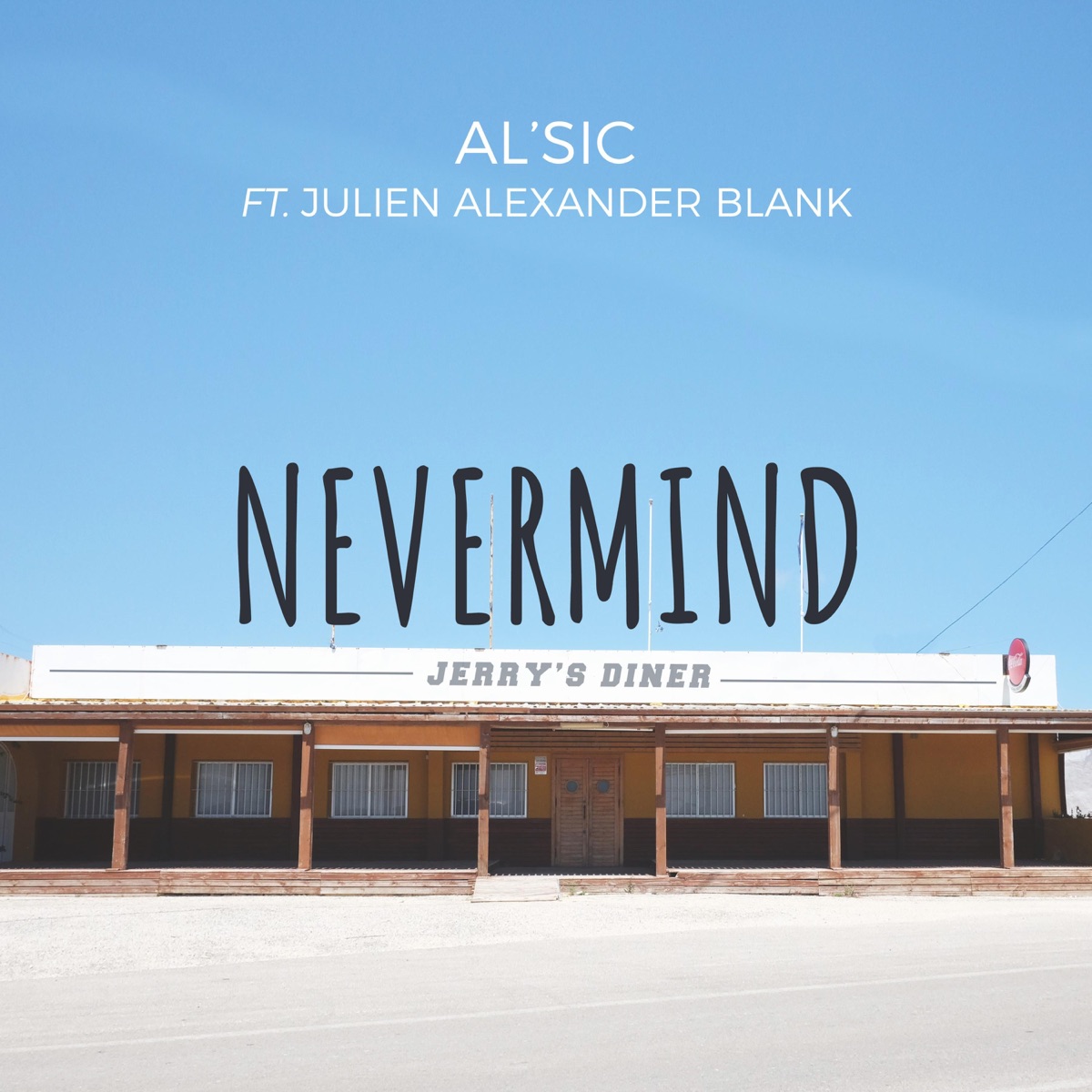 Nevermind (feat. Julien Alexander Blank) - Single by AL'sic album cover