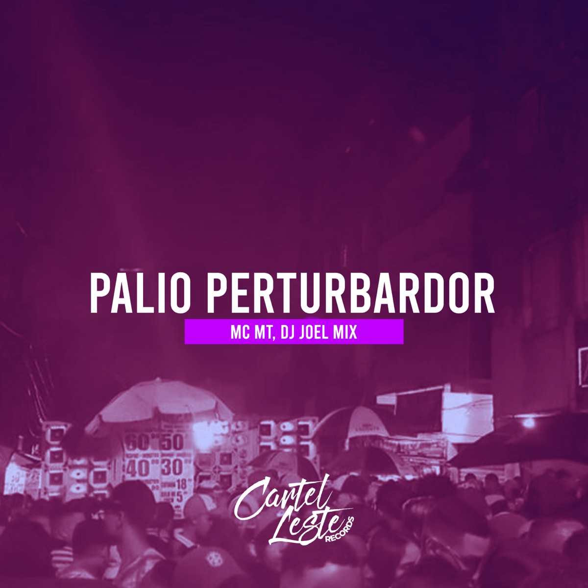 Palio Perturbardor (feat. Palio Perturbardor) - Single by MC MT & DJ JOEL MIX album cover