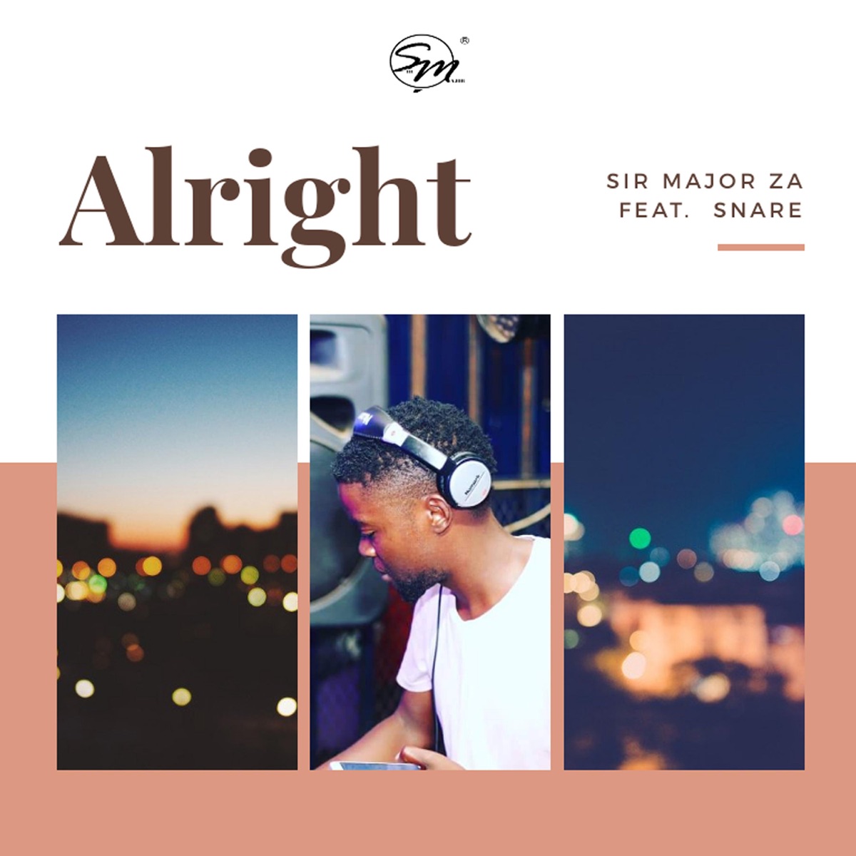 Alright (feat. Snare) - Single by Sir Major ZA album cover