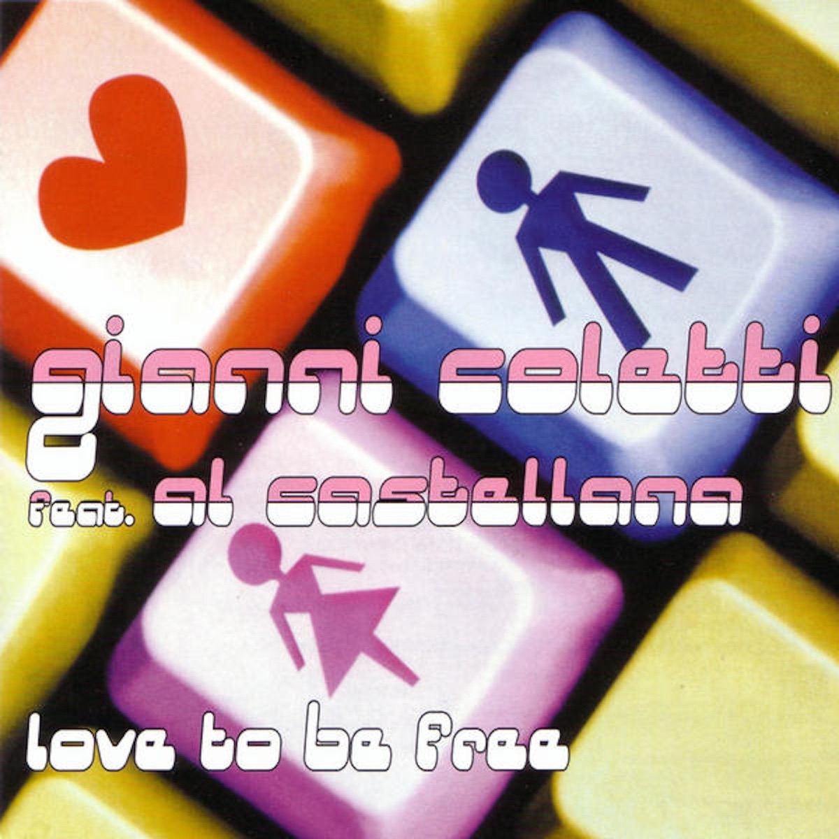 Love to Be Free (feat. Al Castellana) - EP by Gianni Coletti album cover