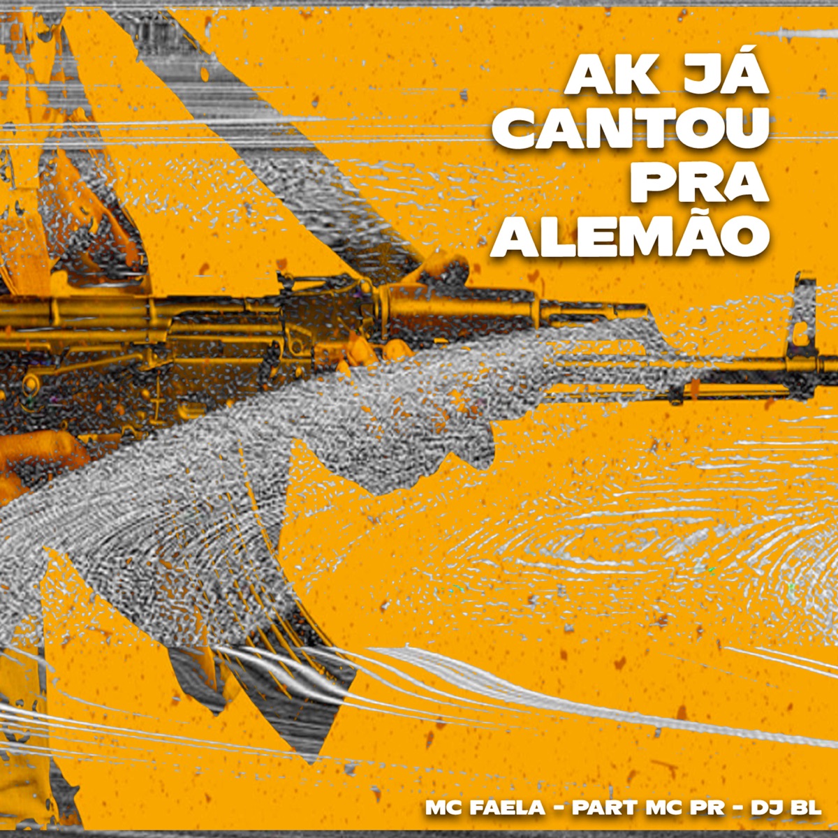 Ak Já Cantou pra Alemão (feat. MC Pr & Dj BL) - Single by Mc Faela album cover