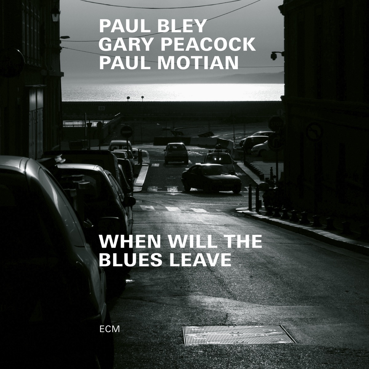 When Will the Blues Leave (Live at Aula Magna STS, Lugano-Trevano / 1999) by Paul Bley, Gary Peacock & Paul Motian album cover