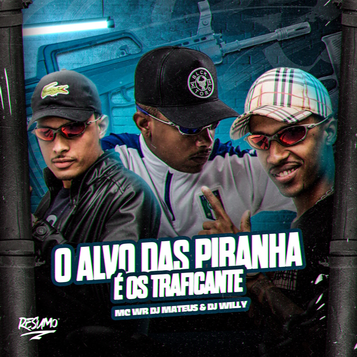 O Alvo das Piranhas e os Traficantes - Single by MC WR, Dj mateus & DJ Willy album cover