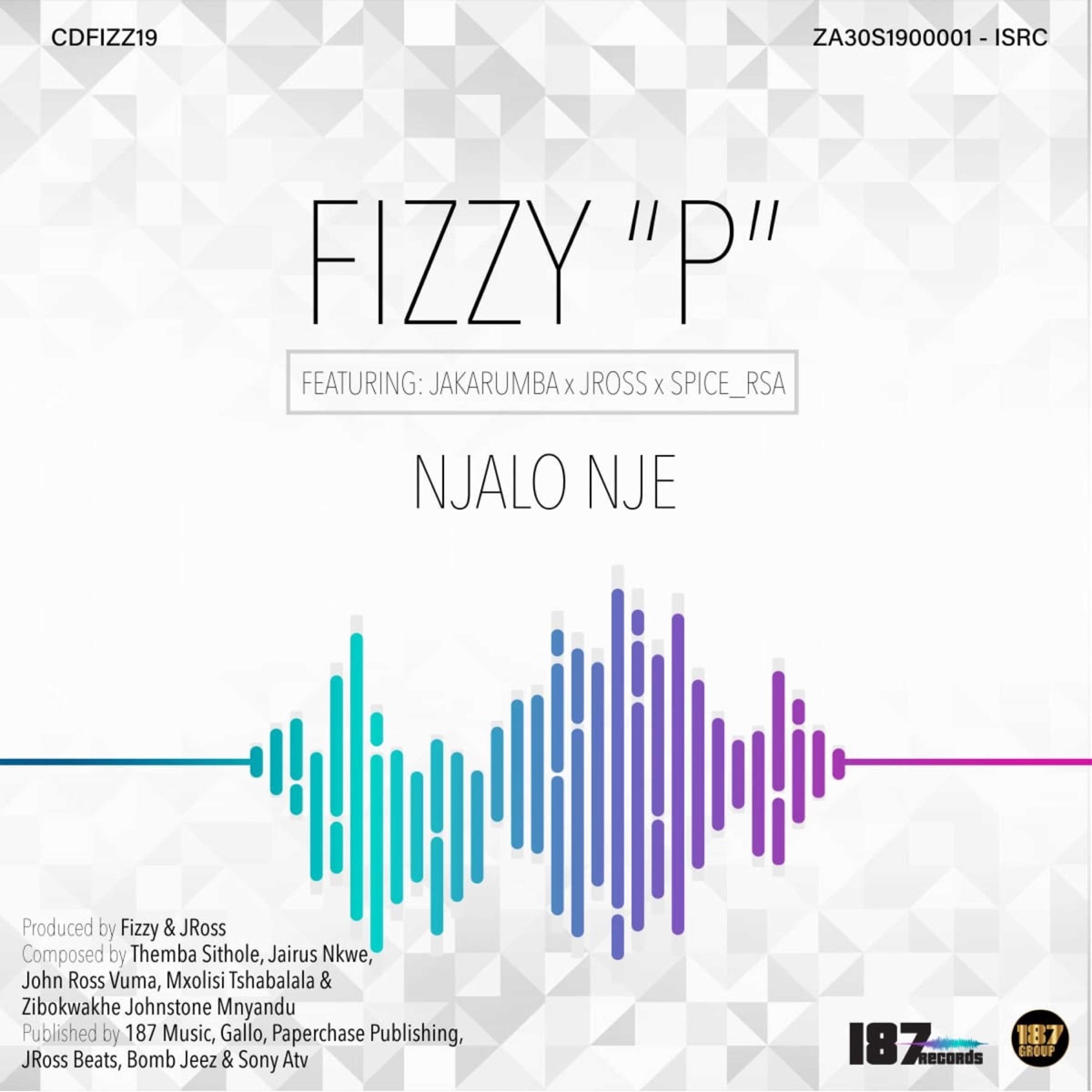 Njalo Nje (feat. Jakarumba, jross & spice_rsa) - Single by Fizzy P album cover