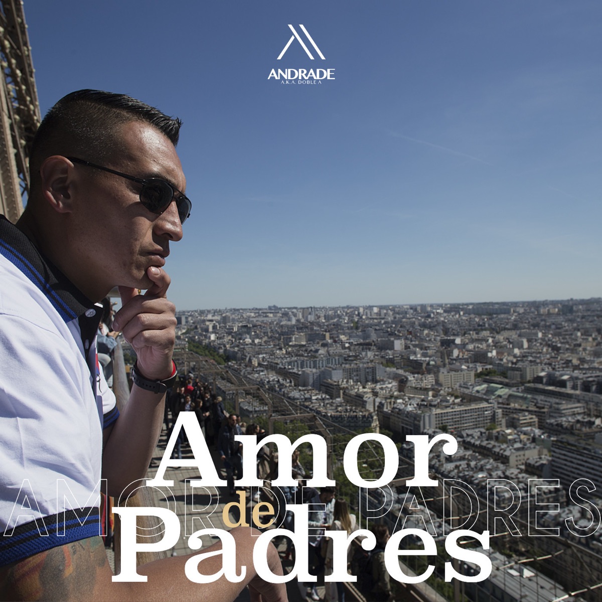 Amor de Padres - Single by Andrade A.K.A Doble A album cover