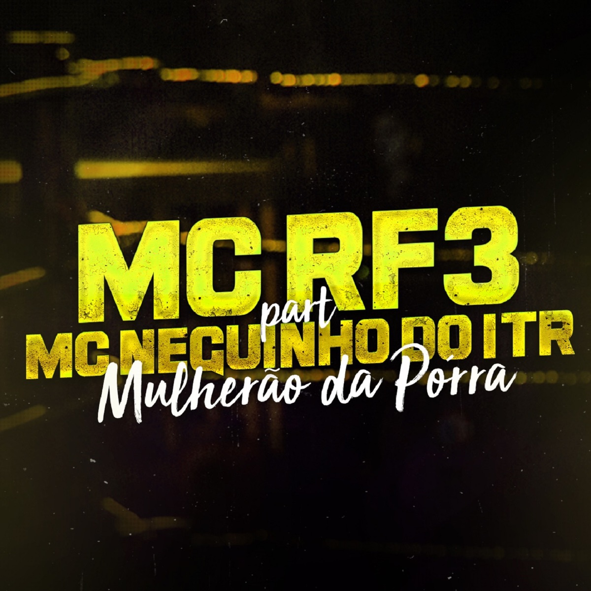Mulherão da Porra (feat. Mc Neguinho do ITR) - Single by MC RF3 album cover