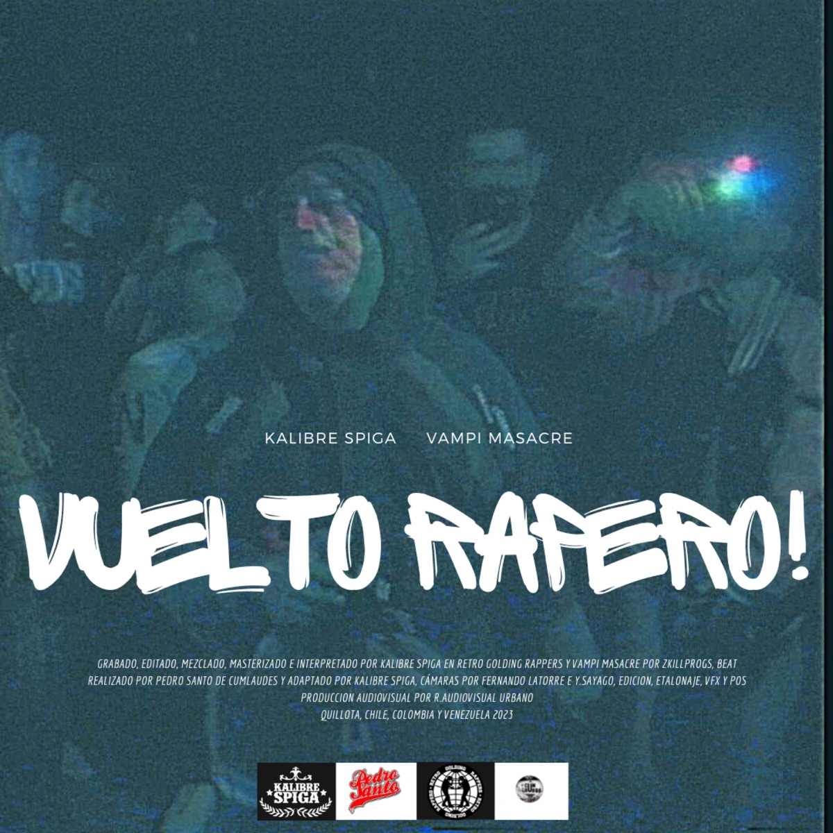 Vuelto Rapero! (feat. Vampi) - Single by Kalibre Spiga album cover