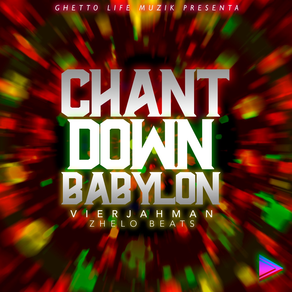 Chant Down Babylon - Single by VierjahMan & Zhelo Beats album cover