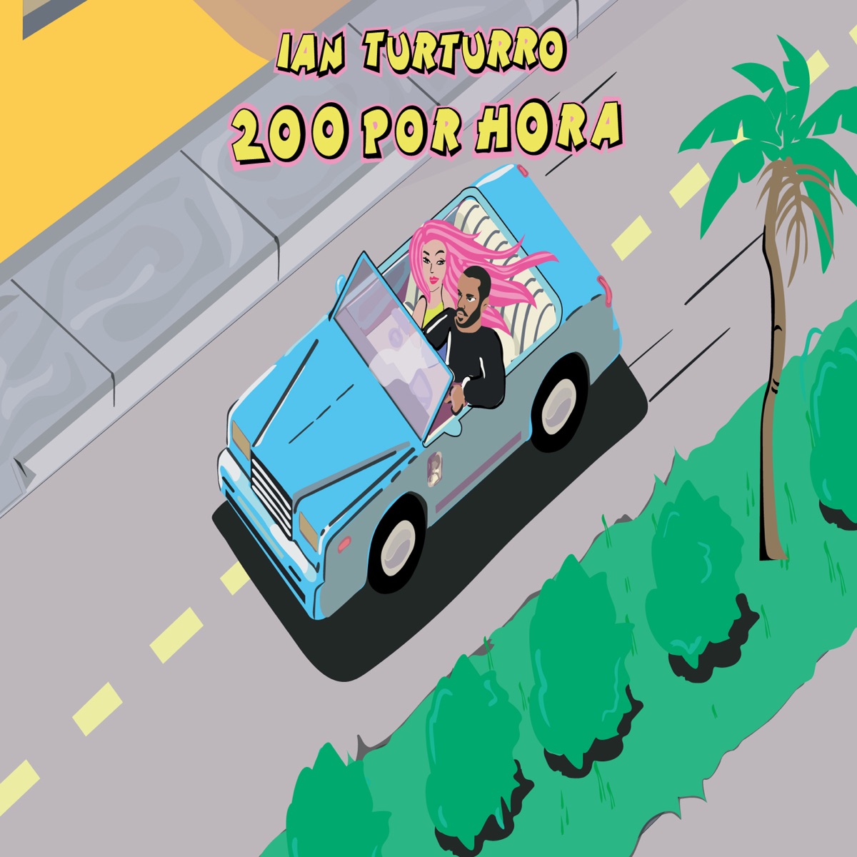 200 por Hora - Single by Ian Turturro album cover