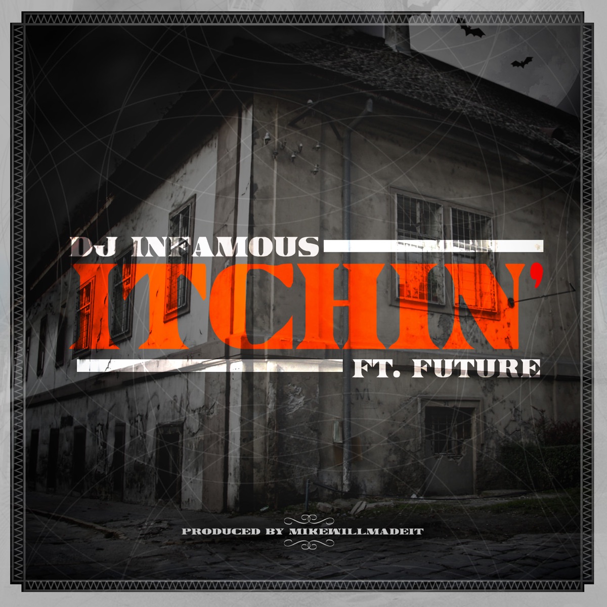 Itchin' (feat. Future) - Single by DJ Infamous album cover