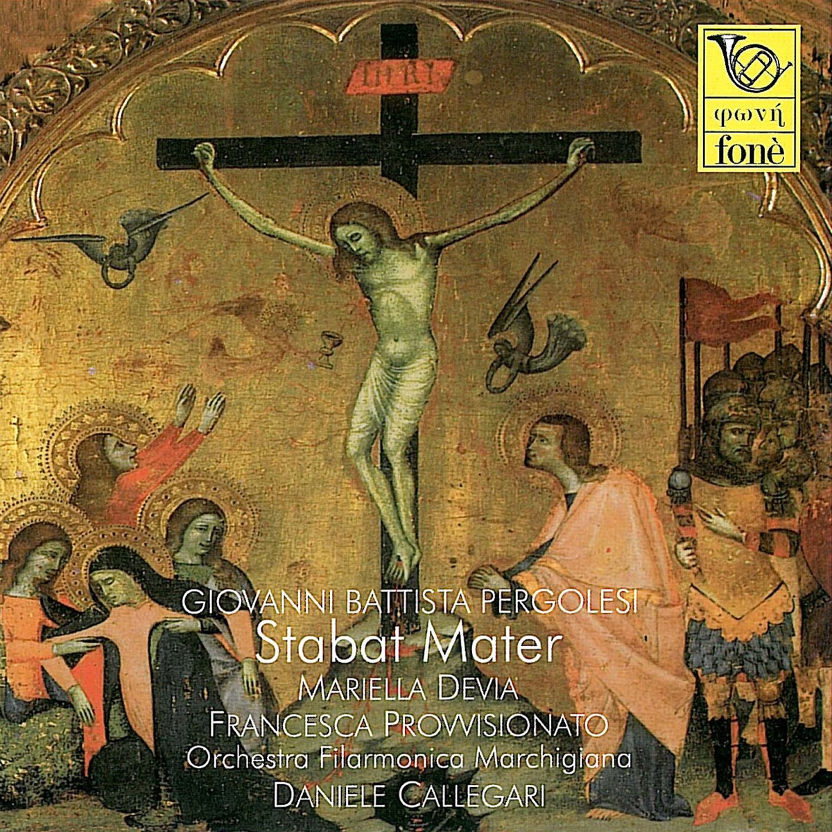 Stabat Mater (Analog Master Recording) by Mariella Devia, Francesca Provvisionato, Daniele Callegari & Orchestra Filarmonica Marchigiana album cover
