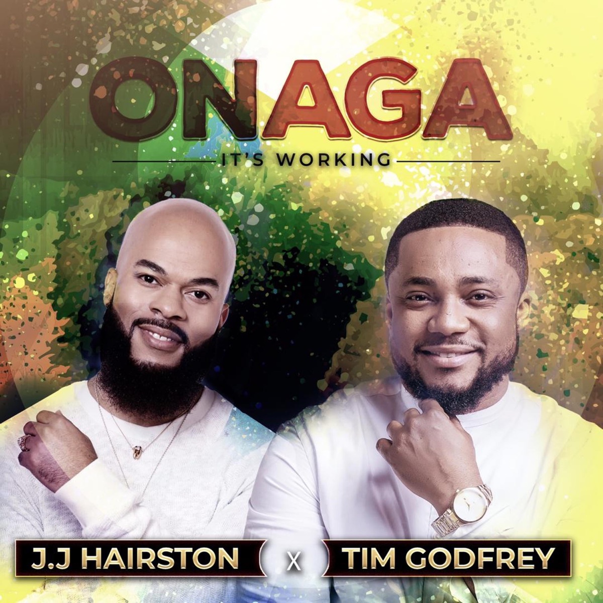 Onaga (It's Working) [feat. Tim Godfrey] - Single by J.J. Hairston & Youthful Praise album cover