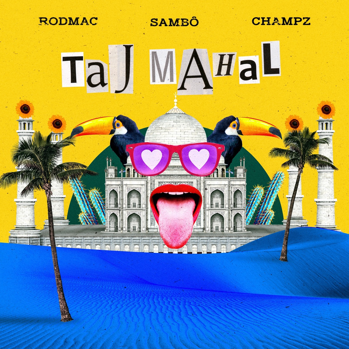 Taj Mahal - Single by Rodmac, Sambô & ChampZ album cover