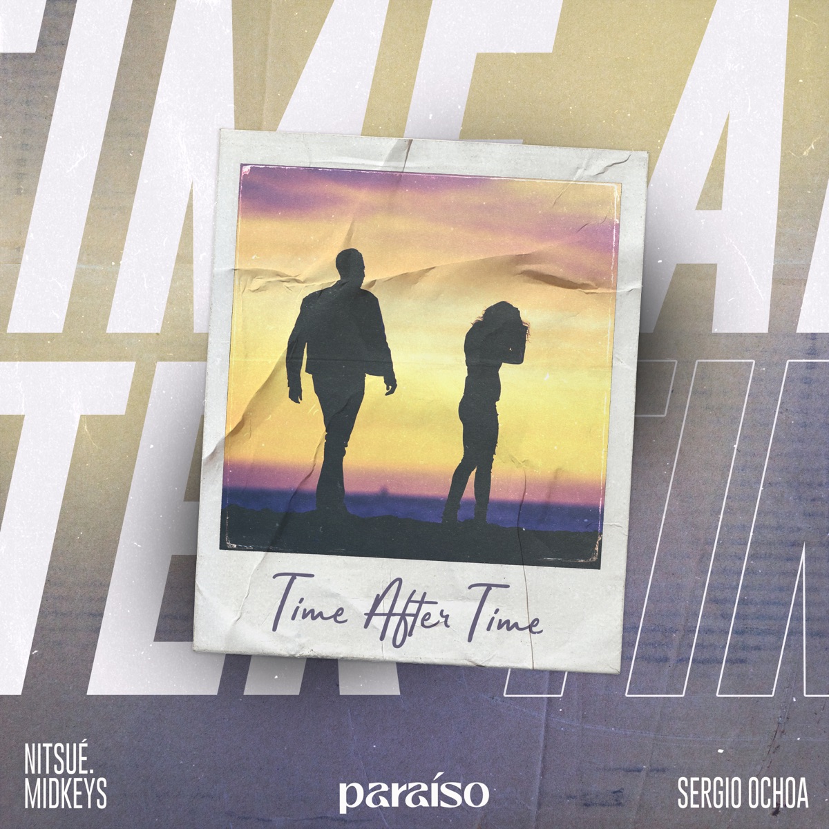 Time After Time - Single by nitsué., midkeys & Sergio Ochoa album cover