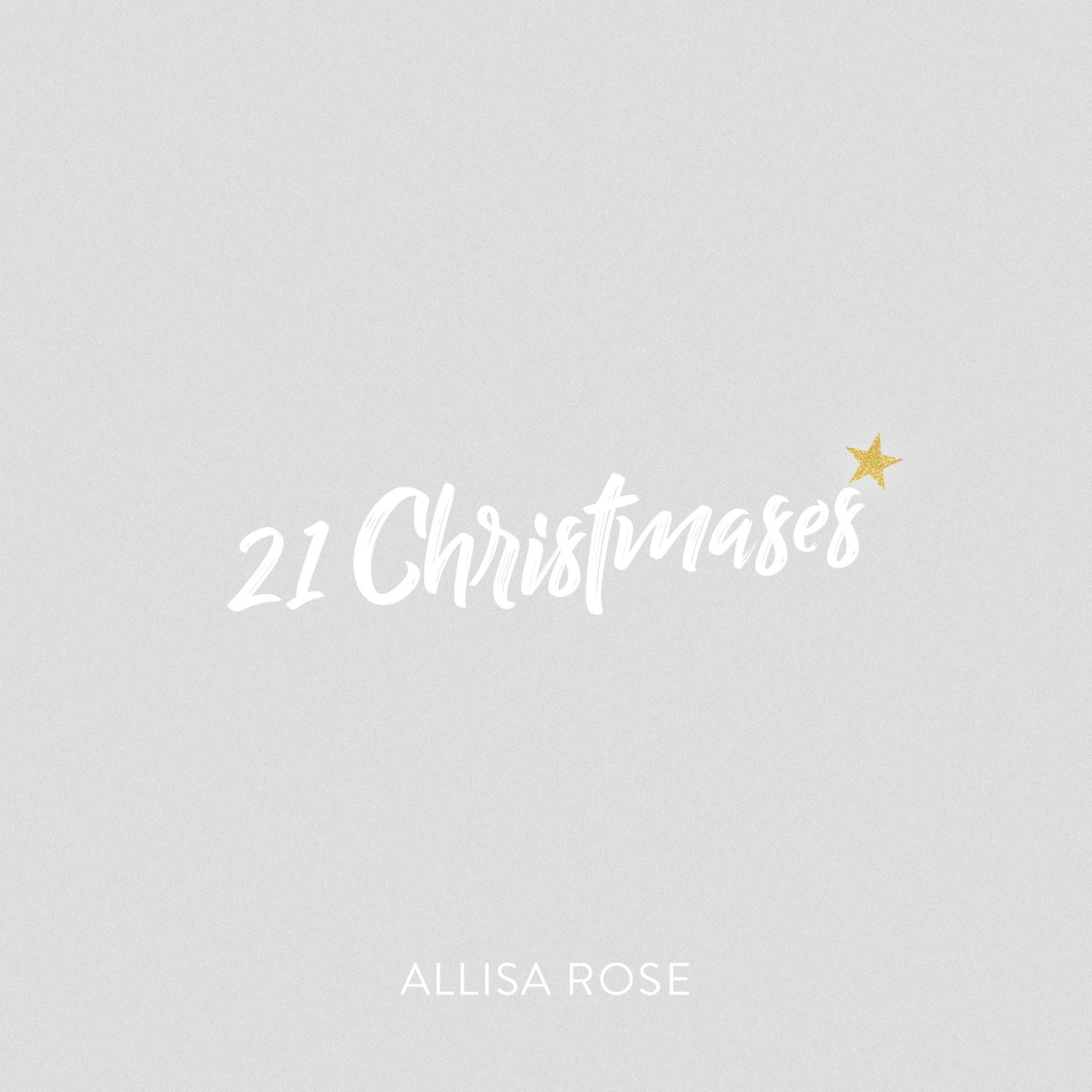 21 Christmases - Single by Allisa Rose album cover