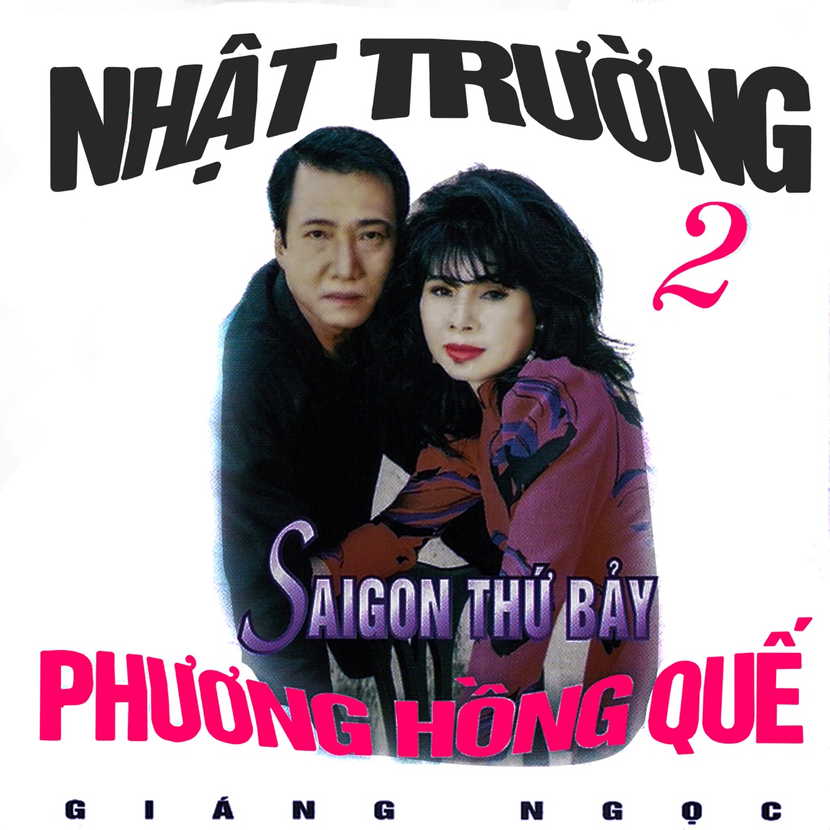 Sài Gòn thứ 7 - Nhật Trường - Phương Hồng Quế by Phuong Hong Que & Nhật Trường album cover