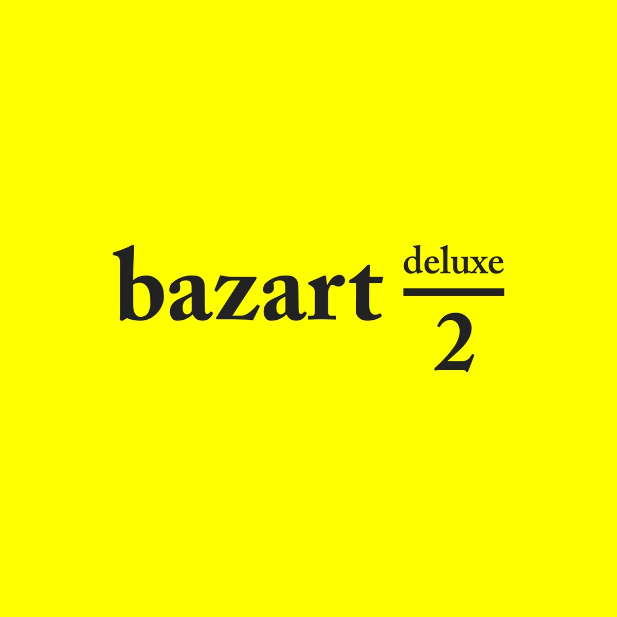 2 Deluxe by Bazart album cover