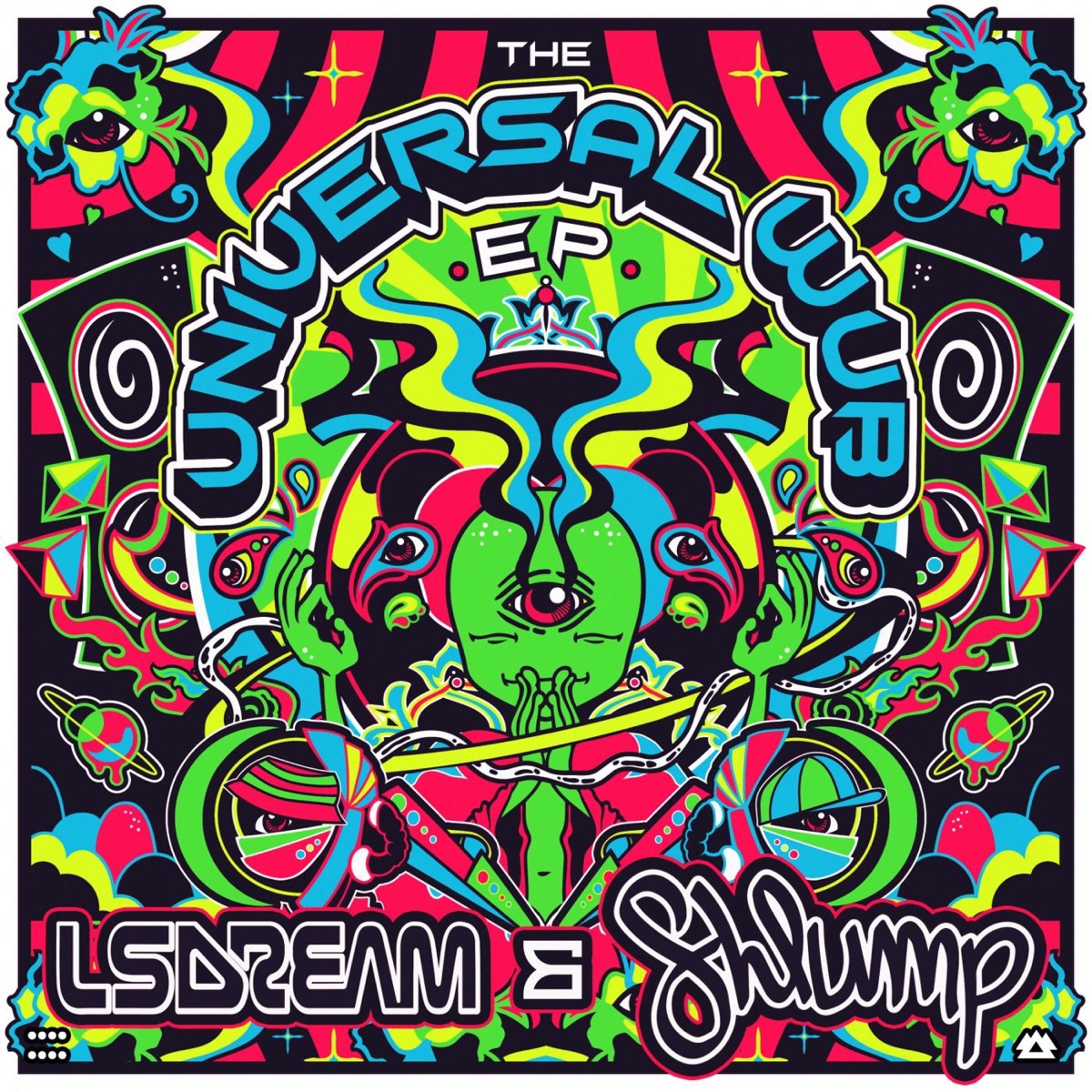 Universal Wub - EP by LSDREAM & Shlump album cover