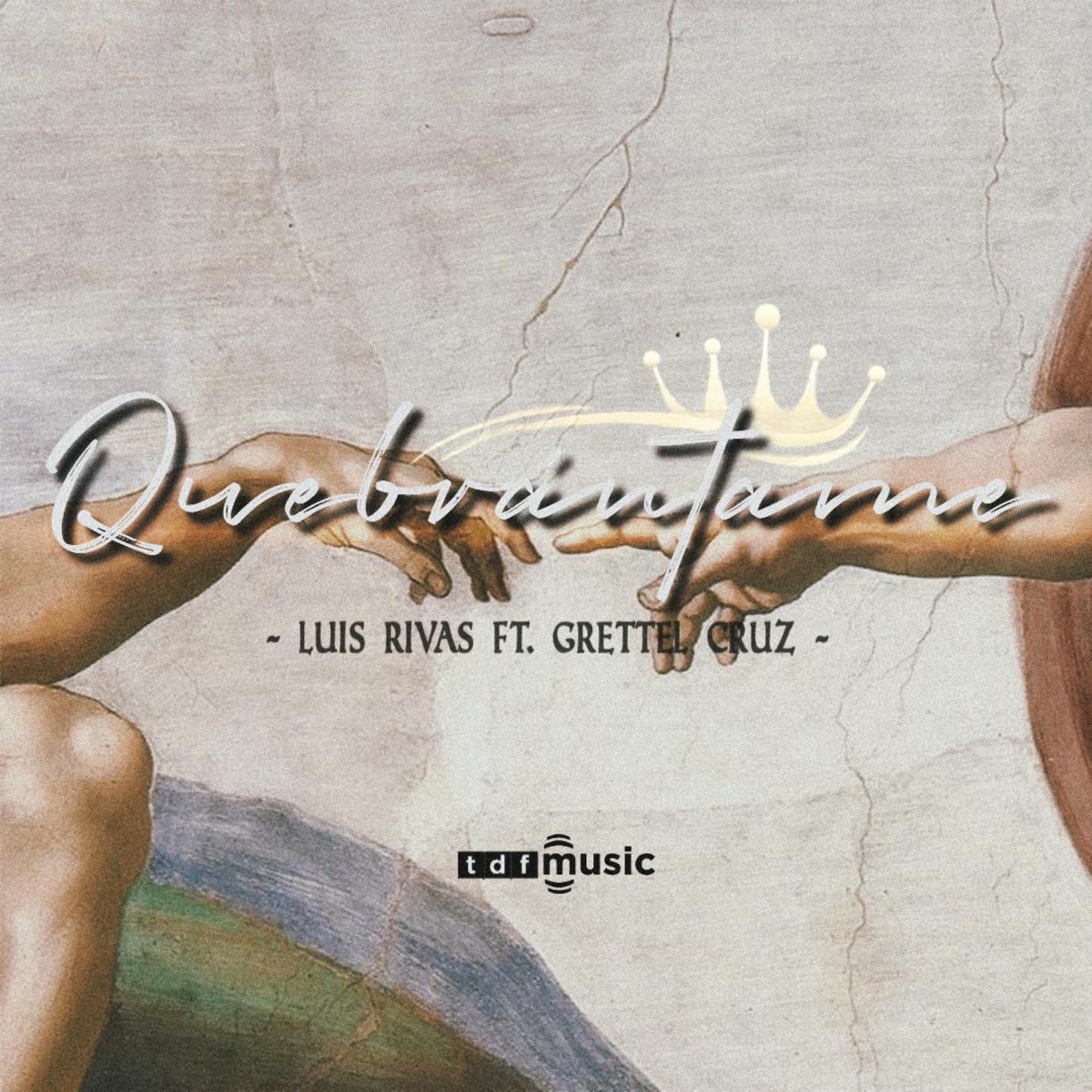 Quebrántame (feat. Grettel Cruz) - Single by Luis Rivas Music album cover