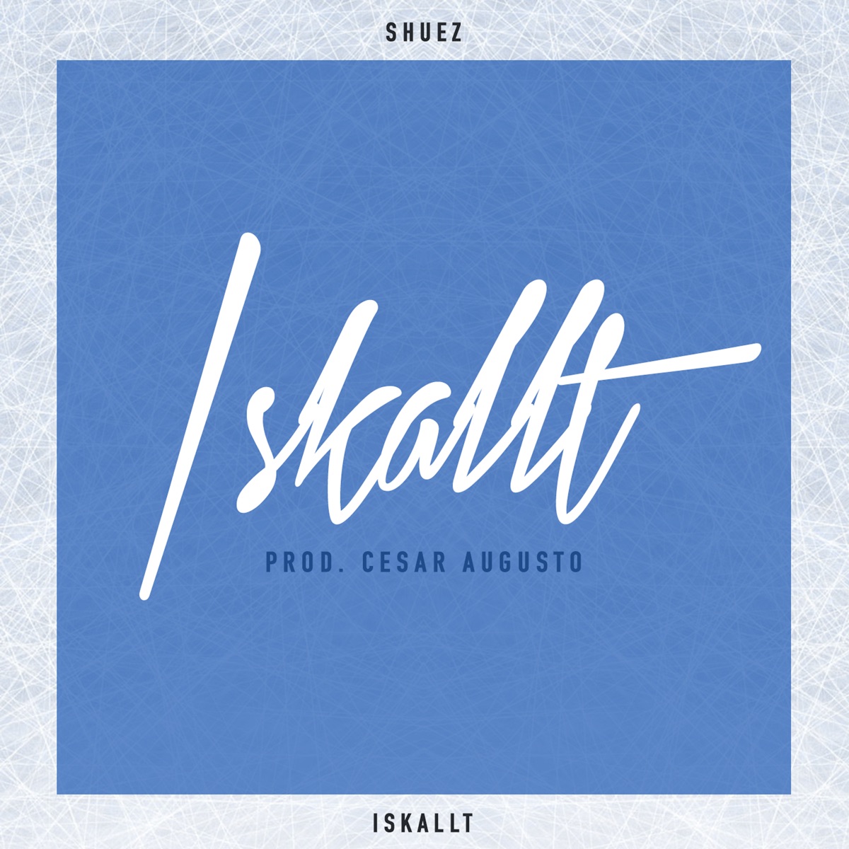 Iskallt - Single by Shuez album cover