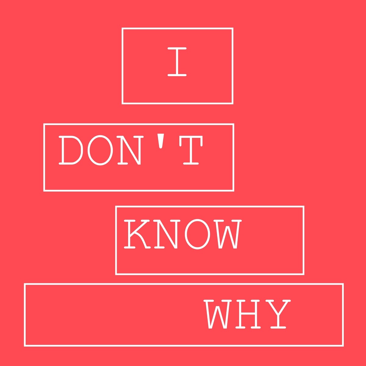 I Don't Know Why (feat. Lovisa, Estjdrummer, Jorge Paulo & Mack) - Single by Stajo CAB album cover