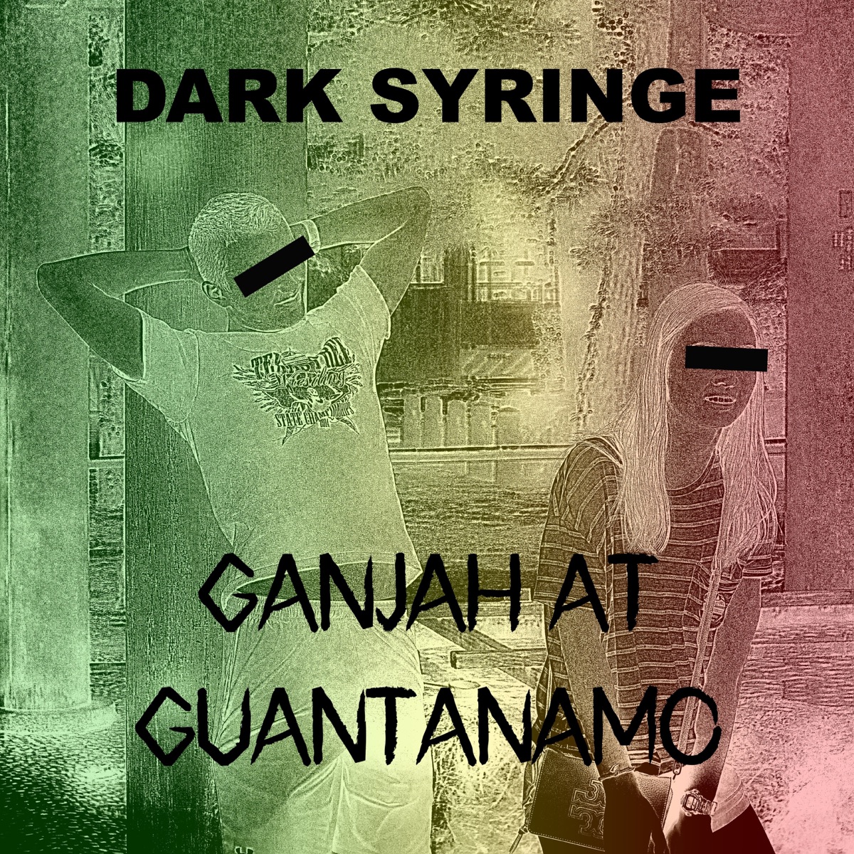 Ganjah at Guantanamo - Single by Dark Syringe album cover