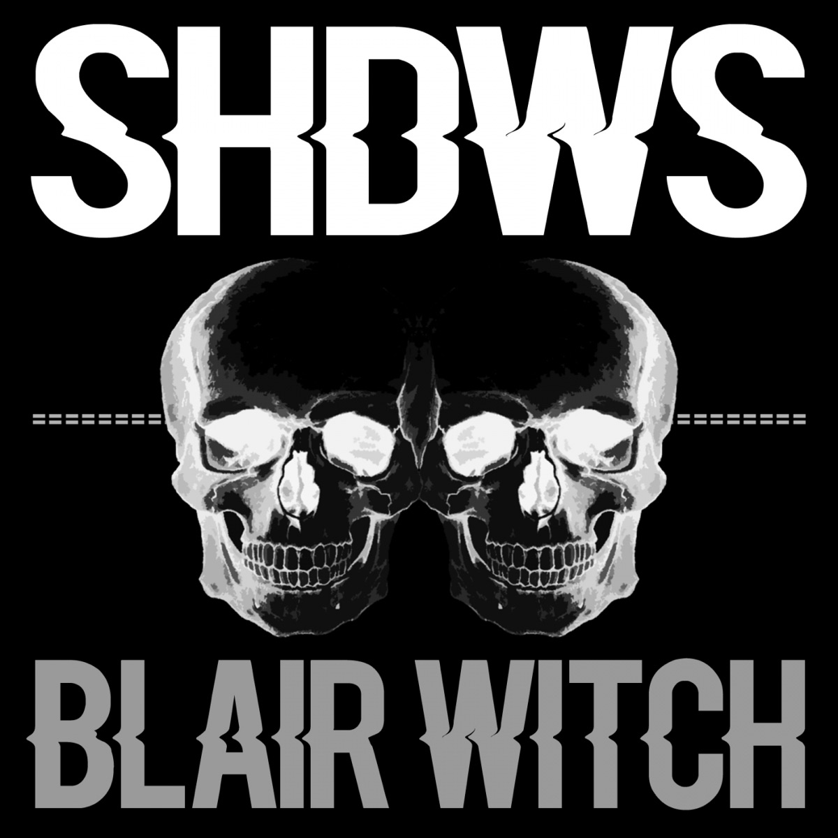 Blair Witch - Single by SHDWS album cover