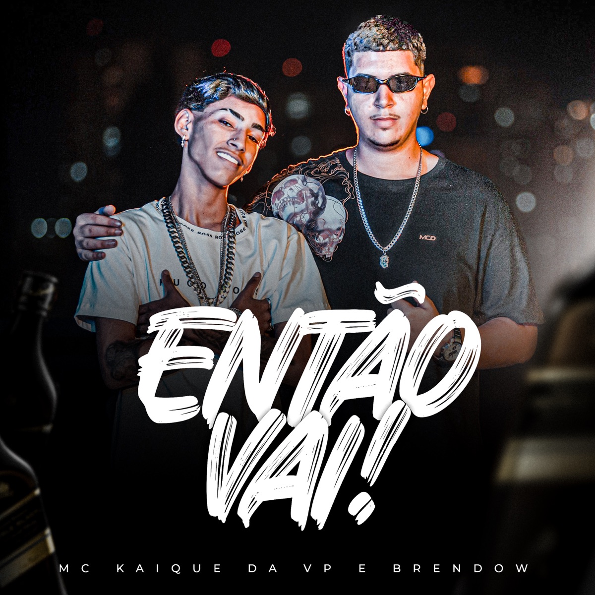 Então Vai - Single by MC Kaique da VP & Brendow album cover