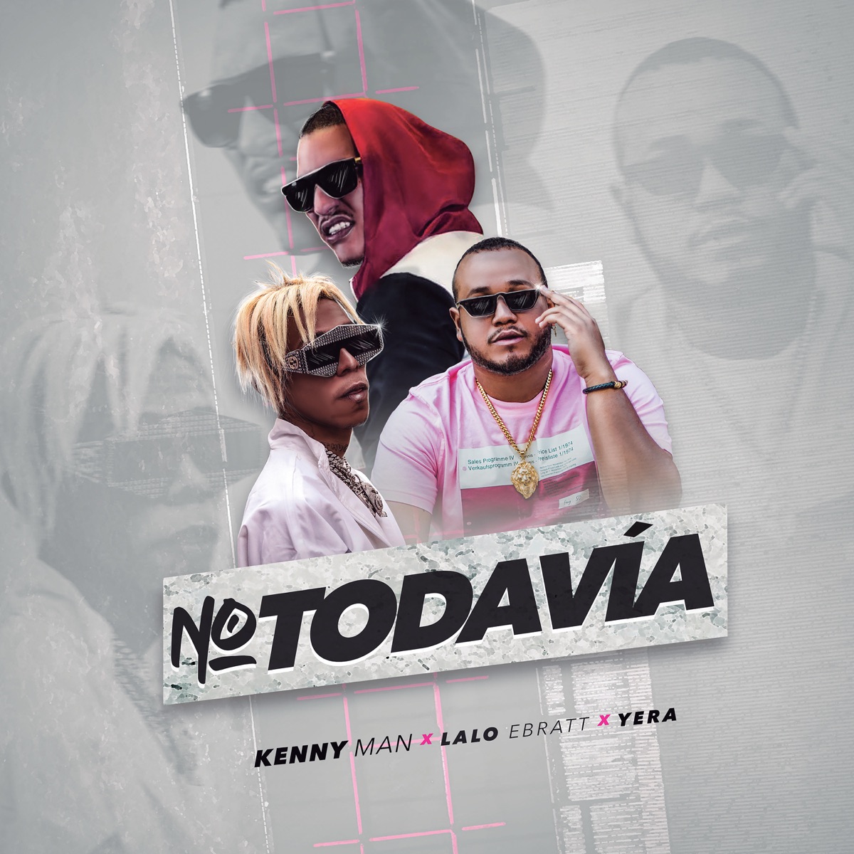 No Todavía - Single by Kenny Man, Lalo Ebratt & Yera album cover