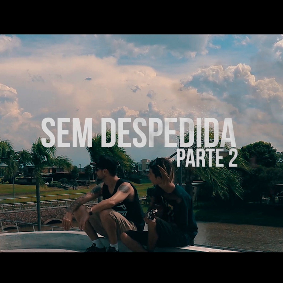 Sem Despedida, Pt. 2 - Single by OPR, Diogo OPR & Ruteza album cover