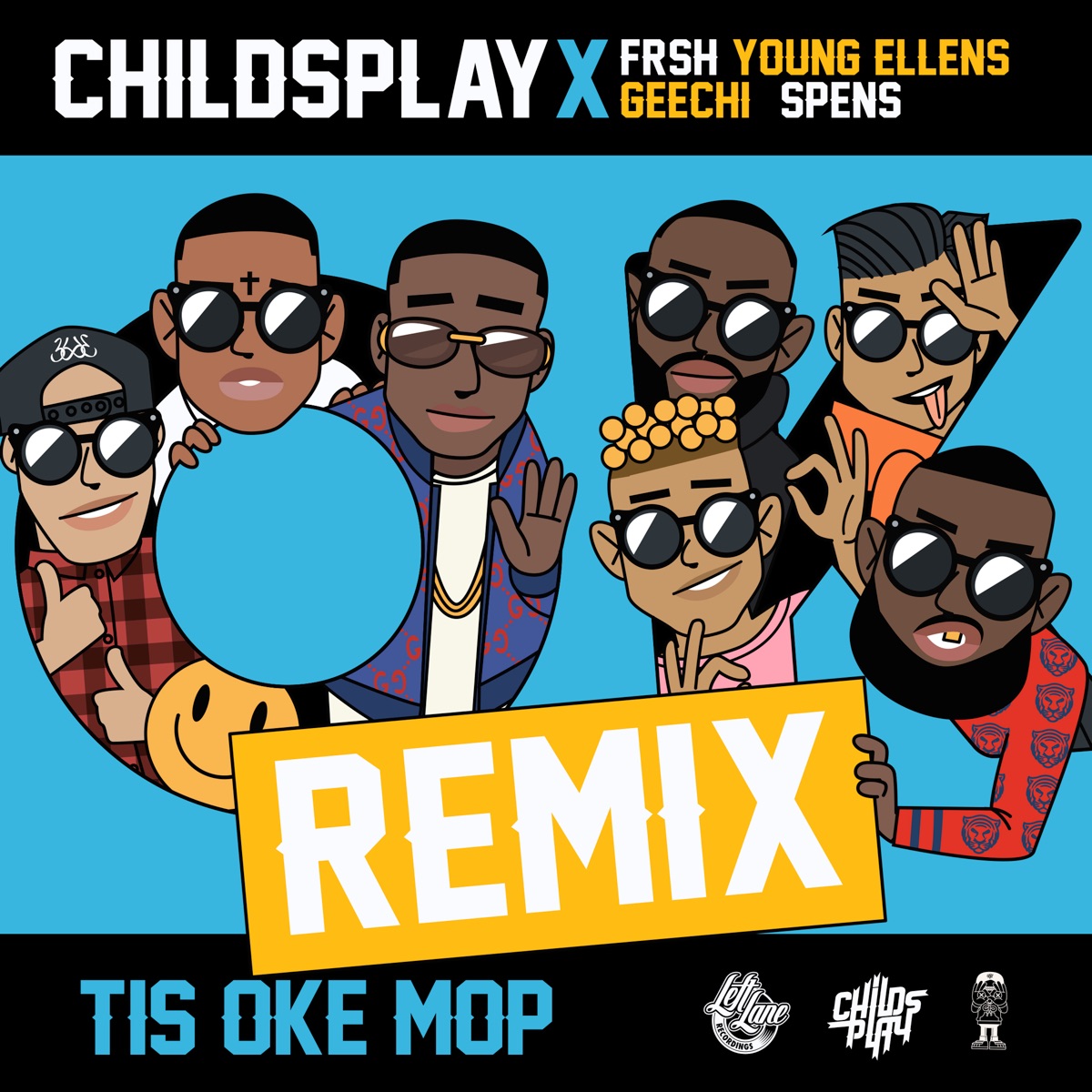 Tis Oke Mop (feat. Geechi & Spens) [Remix] - Single by Childsplay, Frsh & Young Ellens album cover