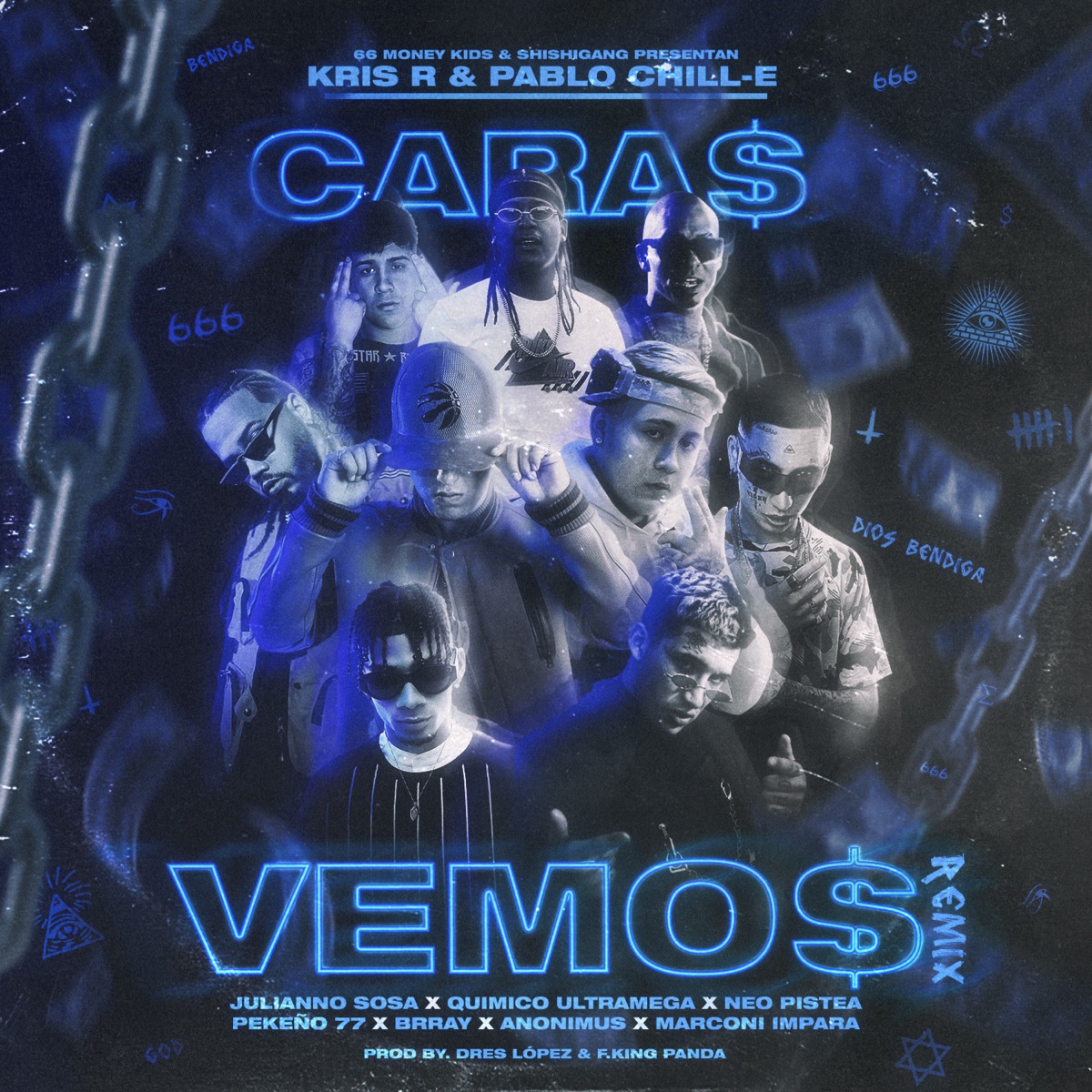 CARAS VEMOS (feat. Julianno Sosa, Pekeño 77 & Marconi Impara) [Remix] - Single by Kris R., Pablo Chill-E, Neo Pistea, Brray, Anonimus & Quimico Ultra Mega album cover