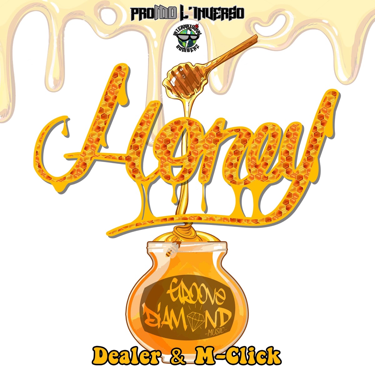 Honey - Single by Dealer, M-Click & Promo L'inverso album cover