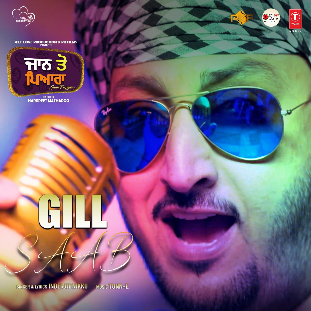 Gill Saab (From "Jaan Toh Pyara") - Single by Inderjeet Nikku & Tonn-E album cover