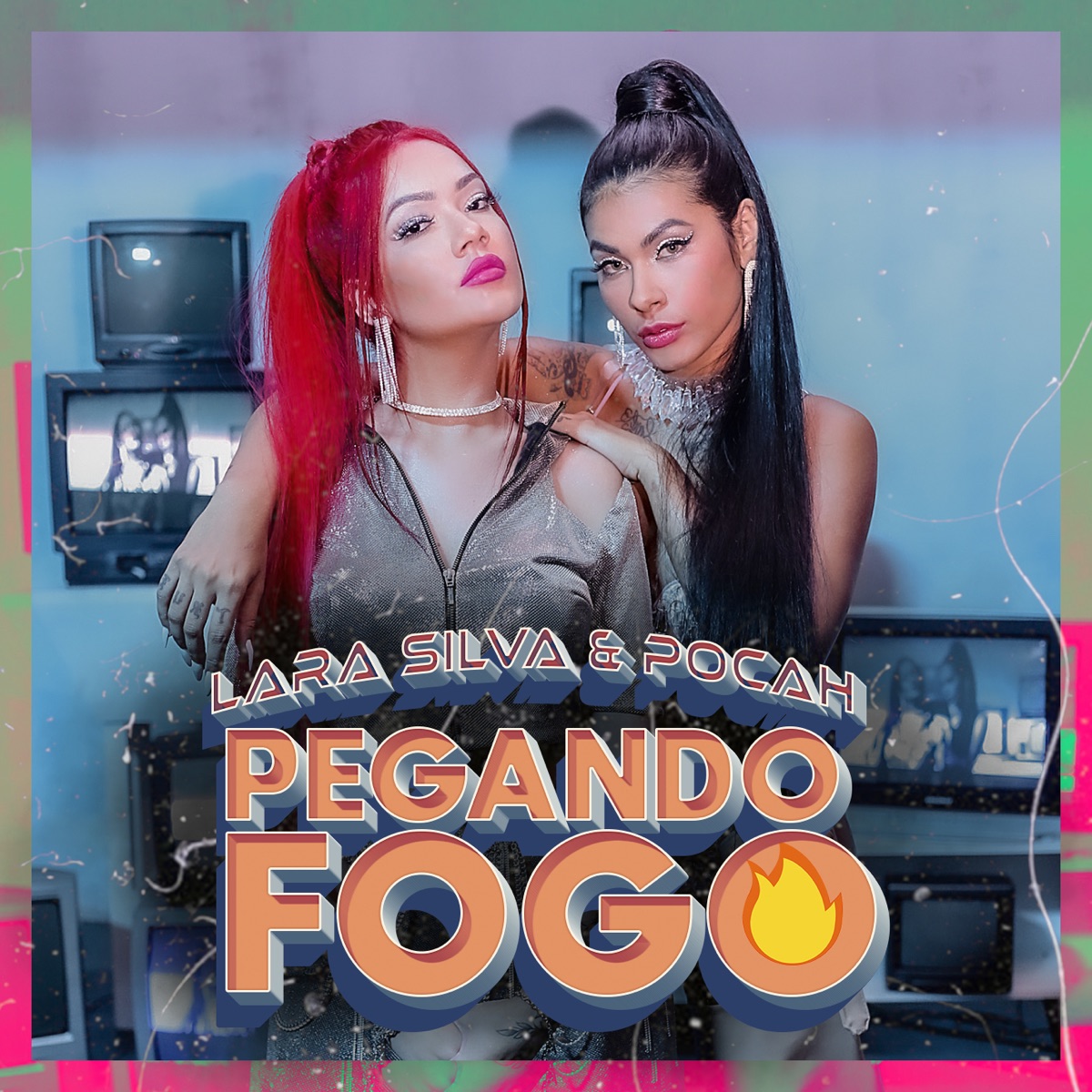 Pegando fogo - Single by Lara Silva & Mc Pocahontas album cover